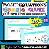 TWO-STEP EQUATIONS Digital Assessment Quiz | Google Classr