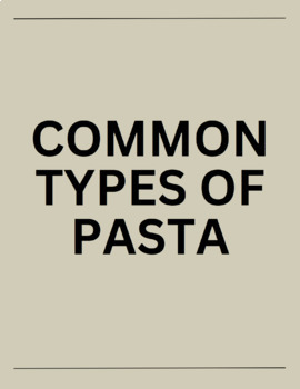 Preview of TYPES OF PASTA