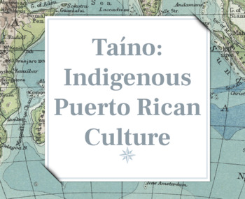 Preview of Taíno: Indigenous Puerto Rican Culture