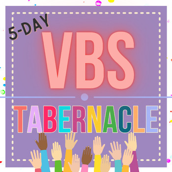 Preview of Tabernacle 5-Day VBS Curriculum | Foreshadowing of Jesus |