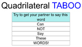 Taboo Review Game for Quadrilaterals