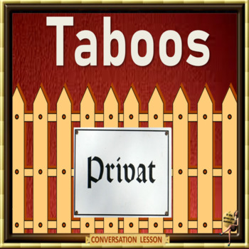 Preview of Taboos and how to challenge them - ESL adult conversation in Google slides 