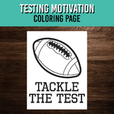 Tackle the Test Coloring Page - Printable Testing Motivation