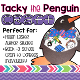 Tacky the Penguin Back to School Craftivity