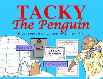 Preview of Tacky the Penguin---Response Journal and Craftivity for K-2