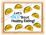 Taco 'Bout Healthy Foods Bulletin Board