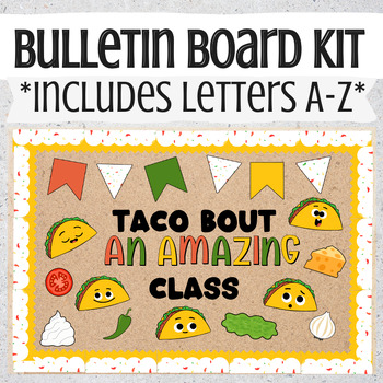 Preview of Taco Bulletin Board Kit | Taco Bout An Amazing Class / Staff Board Decor