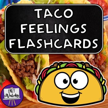 Preview of Taco Feelings Flashcards - Cinco de Mayo Emotions for SEL, ESL, Special Ed