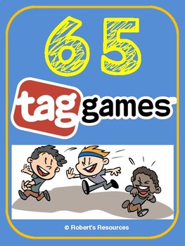 Preview of 65 Tag Games! ( Physical Education Games / Gym Games / Camp Games )