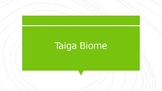 Taiga Biome PPT Presentation