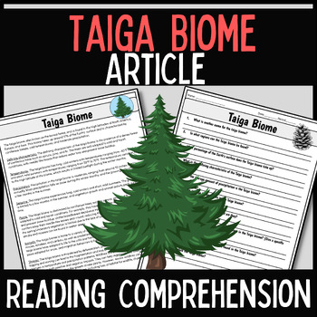 Preview of Taiga Biome Reading Comprehension Questions