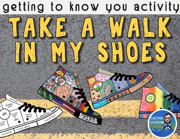Verbazing maximaliseren Ophef Take A Walk In My Shoes (Student Get to Know You!) by Captain Classroom