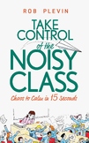 Preview of Take Control of the Noisy Class: Chaos to Calm in 15 Seconds
