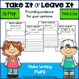 Persuasive Writing Take It or Leave It Opinion Writing Distance Learning