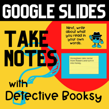 Preview of Take Notes for Research in Elementary with Detective Booksy - GOOGLE SLIDES