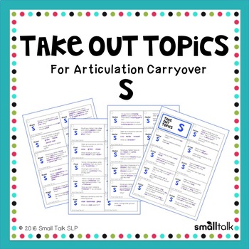 Preview of Take Out Topics for Articulation Carryover - S