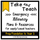 Take & Teach Emergency Literacy Plans for Supply/Casual Teachers