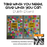 Take What You Need, Give What You Can - Positivity Bulletin Board