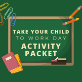 Take Your Child To Work Day Activity Packet