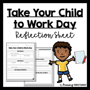 take your child to work day reflection sheet by primary perfectionist