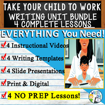 Preview of Take Your Child to Work Day  Writing Unit  4 Essay Resources, Graphic Organizers