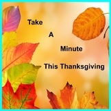 Take a Minute: A Thoughtful Thanksgiving PowerPoint Poem w