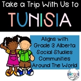 Tunisia- Alberta Grade 3 Social Studies Communities in the World