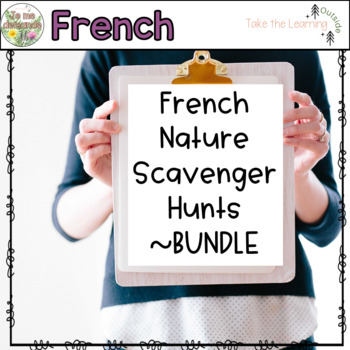 Preview of Take the Learning Outside - Scavenger Hunt BUNDLE (FRENCH)