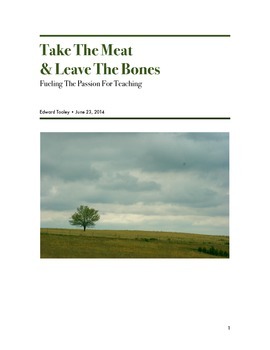 Preview of Take the Meat & Leave the Bones:Fueling the Passion for Teaching - HUMOR