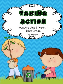 Preview of Taking Action - Wonders First Grade - Unit 6 Week 1