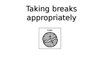Preview of Taking Breaks Appropriately Social Story