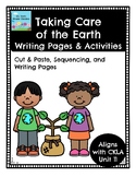 Taking Care of Earth Writing Pages & Activities- Aligns wi