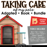 Taking Care of My Pet Adapted Book Bundle | Digital + Prin