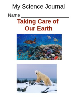 Preview of Taking Care of Our Earth - Science Journal