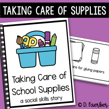 Preview of Taking Care of School Supplies Social Skills Story - Classroom Behavior Book