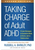 Taking Charge of Adult ADHD: Proven Strategies to Succeed 