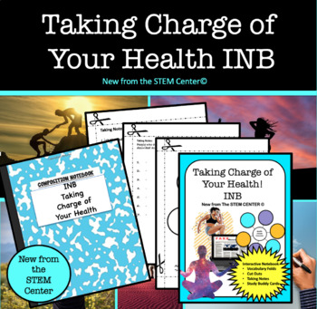 Preview of Taking Charge of Your Health Interactive Notebook