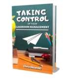 Taking Control of Your Classroom Management e-book