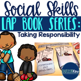 Taking Responsibility Social Skills Lap Book - Elementary 