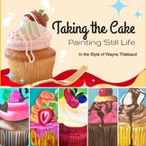 Taking the Cake: Cupcake Painting in the Style of Wayne Theibaud
