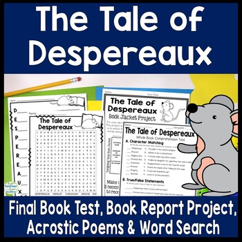 Preview of Tale of Despereaux Bundle: Test, Book Report Project, Writing & Word Search