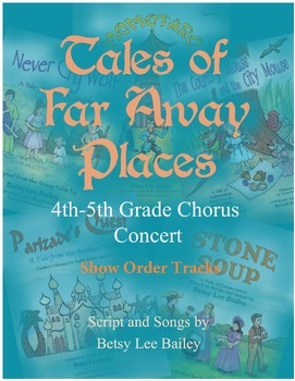 Preview of Tales of Far Away Places - 4th-5th Grade Concert - Show Order Tracks