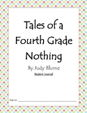 Tales of a Fourth Grade Nothing Book Unit with Student Journal!