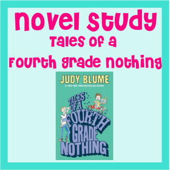 Preview of Tales of a Fourth Grade Nothing - NOVEL STUDY