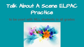 Preview of Talk About A Scene: ELPAC-inspired image questions