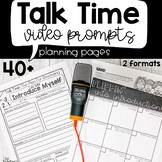 Talk Time (Video Recording Prompts & Planning Pages)