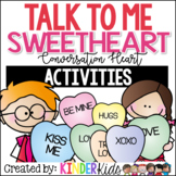 Talk to Me Sweetheart!  Conversation Heart Activities