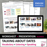 Talking About Dates At Work (Worksheet + Presentation)