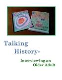 Talking History- Interviewing an Older Person