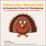 Talking Turkey: Want and Need (A Thanksgiving Primer on Ec